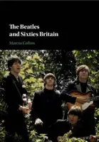 A Beatles és a hatvanas évek Nagy-Britanniája - The Beatles and Sixties Britain