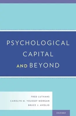 Psychologický kapitál a další - Psychological Capital and Beyond