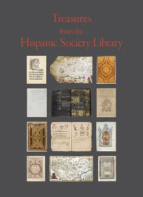 Kincsek a Spanyol Társaság Könyvtárából - Treasures from the Hispanic Society Library