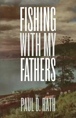 Horgászat apáimmal - Fishing with My Fathers