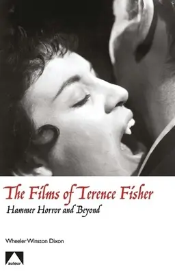 Terence Fisher filmjei - The Films of Terence Fisher