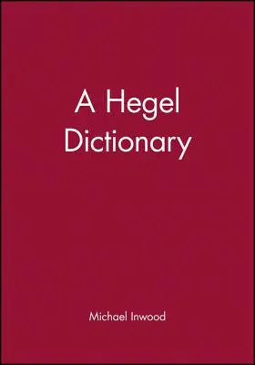 Hegel-szótár - A Hegel Dictionary