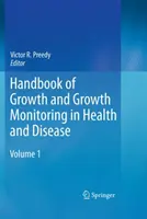 A növekedés és a növekedés nyomon követésének kézikönyve az egészségben és a betegségben - Handbook of Growth and Growth Monitoring in Health and Disease