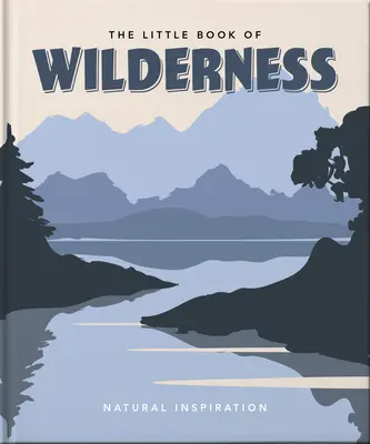 A vadon kis könyve - The Little Book of Wilderness