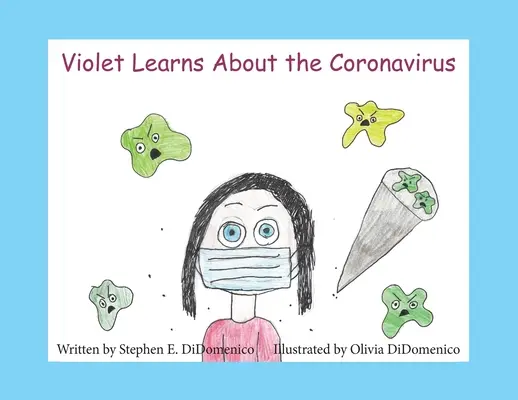 Violet Learns About the Coronavirus (Violet tanul a koronavírusról) - Violet Learns About the Coronavirus