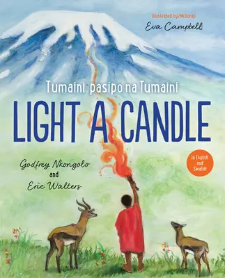 Light A Candle/Tumaini Pasipo Na Tumaini (Gyújts gyertyát/Tumaini Pasipo Na Tumaini) - Light A Candle/Tumaini Pasipo Na Tumaini