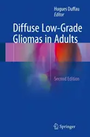 Felnőttek diffúz alacsony fokú gliómái - Diffuse Low-Grade Gliomas in Adults