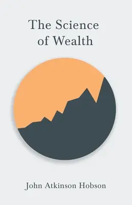 A gazdagság tudománya - The Science of Wealth