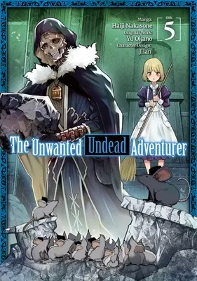 The Unwanted Undead Adventurer (Manga): kötet - The Unwanted Undead Adventurer (Manga): Volume 5