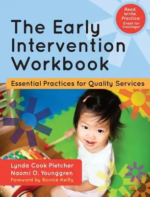 The Early Intervention Workbook: Essential Practices for Quality Services