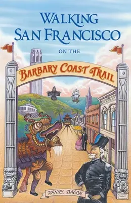 Séta San Franciscóban a Barbary Coast Trail-en - Walking San Francisco on the Barbary Coast Trail