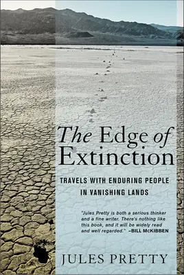 A kihalás szélén: Utazások eltűnő emberekkel eltűnő országokban - The Edge of Extinction: Travels with Enduring People in Vanishing Lands