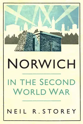 Norwich a második világháborúban - Norwich in the Second World War