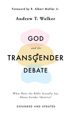 Isten és a transzneműek vitája: Mit mond valójában a Biblia a nemi identitásról? - God and the Transgender Debate: What Does the Bible Actually Say about Gender Identity?