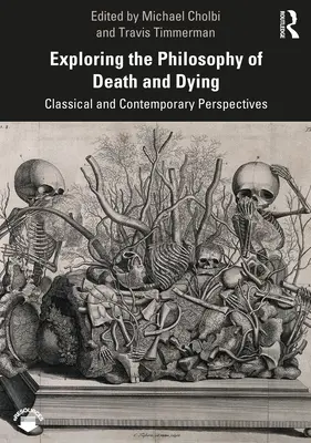 A halál és a haldoklás filozófiájának felfedezése: Klasszikus és kortárs perspektívák - Exploring the Philosophy of Death and Dying: Classical and Contemporary Perspectives