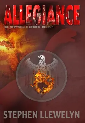 Hűség: Az új világ sorozat harmadik könyve - Allegiance: The New World Series Book Three