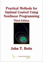 Gyakorlati módszerek az optimális szabályozáshoz nemlineáris programozással - Practical Methods for Optimal Control Using Nonlinear Programming