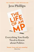 Egy parlamenti képviselő élete - Minden, amit a politikáról tudni kell - Life of an MP - Everything You Really Need to Know About Politics