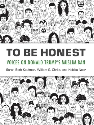 Őszintén szólva: hangok Donald Trump muszlim kitiltásáról - To Be Honest: Voices on Donald Trump's Muslim Ban