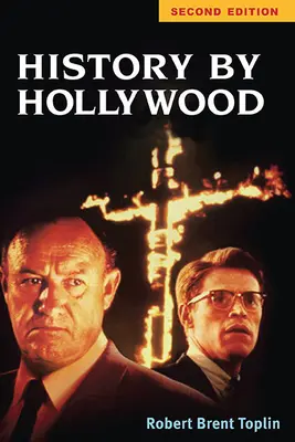 Történelem Hollywood által, második kiadás - History by Hollywood, Second Edition