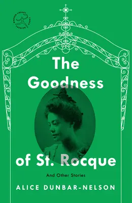 A Szent Rókus jósága: And Other Stories - The Goodness of St. Rocque: And Other Stories