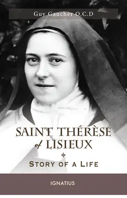 Lisieux-i Szent Trzse: Egy élet története - Saint Thrse of Lisieux: Story of a Life