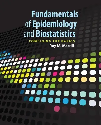 Az epidemiológia és a biostatisztika alapjai - Fundamentals of Epidemiology & Biostatistics