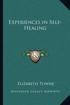 Tapasztalatok az öngyógyításról - Experiences in Self-Healing