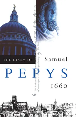 Samuel Pepys naplója, 1. kötet: 1660 - The Diary of Samuel Pepys, Vol. 1: 1660