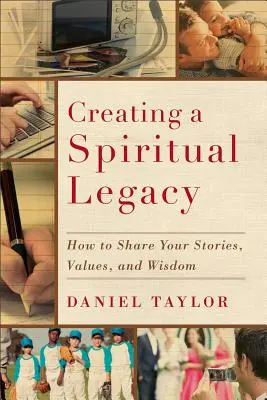 Spirituális örökség létrehozása: Hogyan osszuk meg történeteinket, értékeinket és bölcsességünket? - Creating a Spiritual Legacy: How to Share Your Stories, Values, and Wisdom