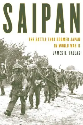 Saipan: A csata, amely Japán vesztét okozta a II. világháborúban - Saipan: The Battle That Doomed Japan in World War II