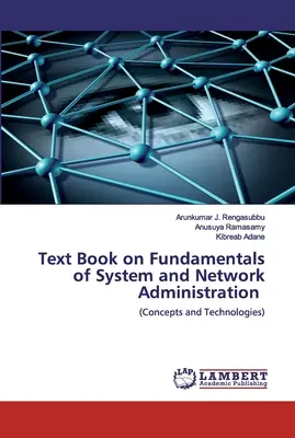 A rendszer- és hálózati adminisztráció alapjai című tankönyv - Text Book on Fundamentals of System and Network Administration