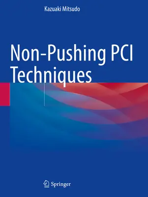 Nem nyomasztó PCI-technikák - Non-Pushing PCI Techniques