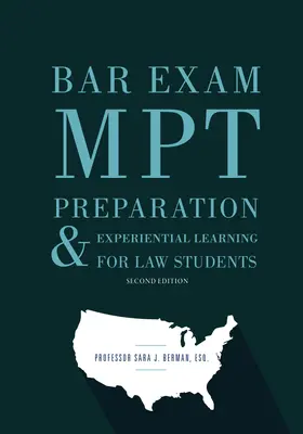 Bar Exam Mpt Preparation & Experiential Learning for Law Students (Ügyvédi vizsgára való felkészülés és tapasztalati tanulás joghallgatóknak) - Bar Exam Mpt Preparation & Experiential Learning for Law Students