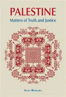 Palesztina: Az igazság és az igazságosság kérdései - Palestine: Matters of Truth and Justice