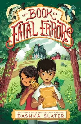 A végzetes hibák könyve: A Feylawn-krónikák első könyve - The Book of Fatal Errors: First Book in the Feylawn Chronicles