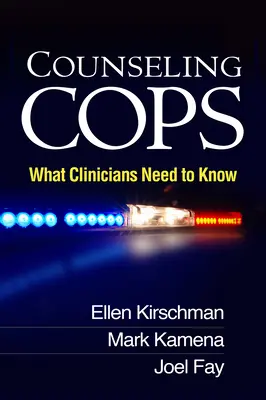 Zsarukkal való tanácsadás: Amit a klinikusoknak tudniuk kell - Counseling Cops: What Clinicians Need to Know