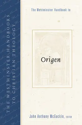 A Westminster kézikönyv Origenészhez - The Westminster Handbook to Origen