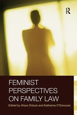 Feminista perspektívák a családjogban - Feminist Perspectives on Family Law