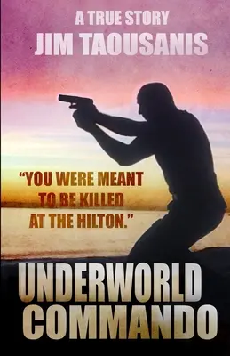 Alvilági kommandó: A Hiltonban akartak megölni - Underworld Commando: You were meant to be killed at the Hilton