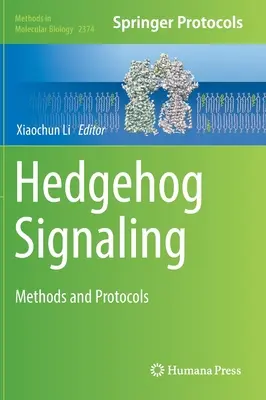 Hedgehog Signaling: Módszerek és protokollok - Hedgehog Signaling: Methods and Protocols