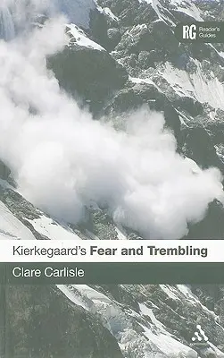 Kierkegaard 'Félelem és reszketés' című műve: A Reader's Guide - Kierkegaard's 'Fear and Trembling': A Reader's Guide