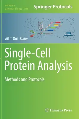 Egysejtű fehérjeelemzés: Módszerek és protokollok - Single-Cell Protein Analysis: Methods and Protocols