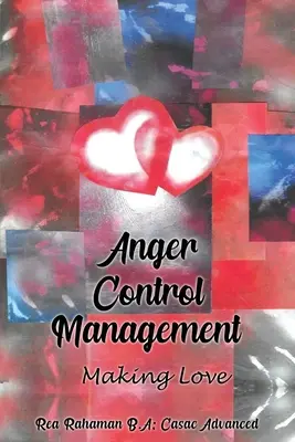 A haragkontroll kezelése: A szerelem - Anger Control Management: Making Love