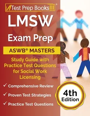 LMSW Exam Prep: ASWB Masters Study Guide with Practice Test Questions for Social Work Licensing [4th Edition]