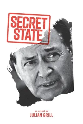 Titkos állam: An Expose' - Secret State: An Expose'