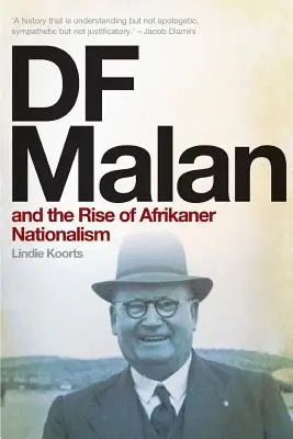 DF Malan és az afrikaner nacionalizmus felemelkedése - DF Malan and the Rise of Afrikaner Nationalism