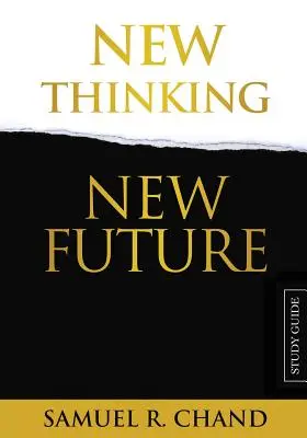 Új gondolkodás, új jövő - Tanulmányi útmutató - New Thinking, New Future - Study Guide