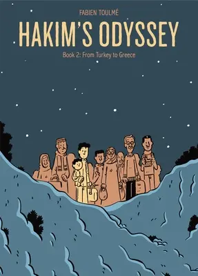 Hakim Odüsszeiája: 2. könyv: Törökországból Görögországba - Hakim's Odyssey: Book 2: From Turkey to Greece