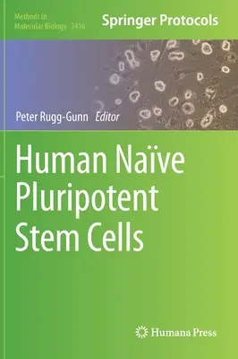 Emberi nave pluripotens őssejtek - Human Nave Pluripotent Stem Cells